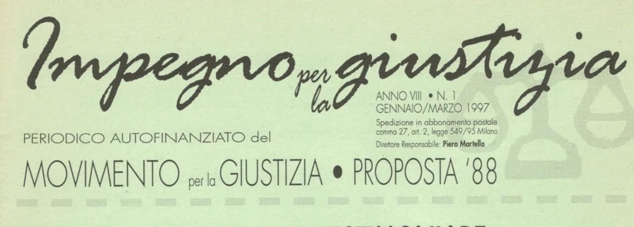 Impegno per la Giustizia, anno 1997